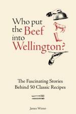 Who Put The Beef into Wellington? af James Winter