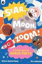 Star, Moon, Zoom! af Moira Butterfield