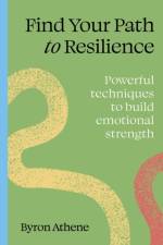 Find your path to resilience af Byron Athene
