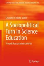 A Sociopolitical Turn in Science Education