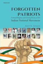 Forgotten Patriots af Amit K. Suman
