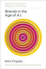 Brands in the Age of AI af Mark Kingsley
