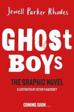 Ghost Boys Graphic Novel af Jewell Parker Rhodes