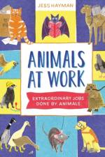 Animals at Work af Jess Hayman