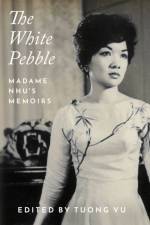 The White Pebble af Ngo Ðinh Nhu