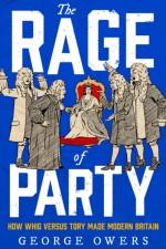 The Rage of Party af George Owers