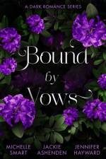 Bound By Vows: A Dark Romance Series af Michelle Smart