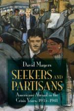 Seekers and Partisans af David (Boston University) Mayers