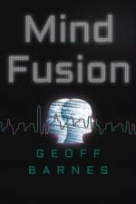 Mind Fusion af Geoff Barnes