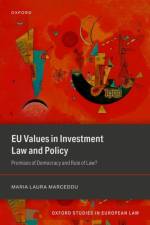 EU Values in Investment Law And Policy af Dr Maria Laura Marceddu