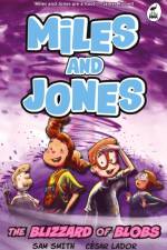 Miles and Jones: The Blizzard of Blobs af Sam Smith