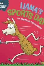 Experiences Matter: Llama's Sports Day af Sue Graves