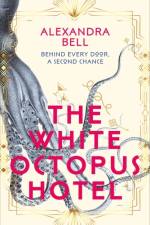 The White Octopus Hotel af Alexandra Bell