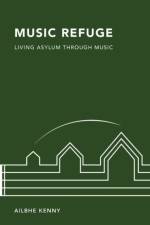 Music Refuge af Ailbhe (Associate Professor of Music Education Kenny