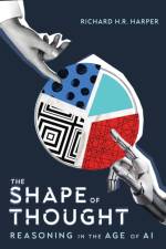 The Shape of Thought af Richard H.R. Harper