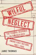 Wilful Neglect af Jane Thomas