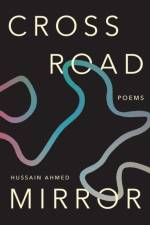 Crossroad Mirror af Hussain Ahmed