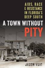 A Town Without Pity af Jason Vuic