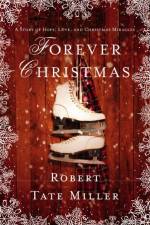Forever Christmas af Robert Tate Miller