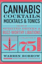 Cannabis Cocktails, Mocktails & Tonics af Warren Bobrow