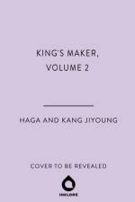 King's Maker, Volume 2 af Haga