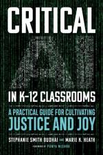 Critical AI in K-12 Classrooms af Stephanie Smith Budhai