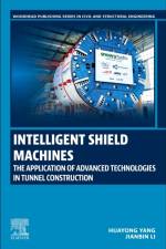 Intelligent Shield Machines af Huayong (Director of State Key Laboratory of Fluid Power and Mechatronics Yang