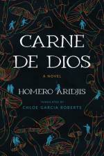 Carne De Dios af Homero Aridjis