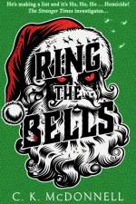 Ring the Bells af C. K. McDonnell