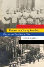 Dreams of a Young Republic af John J. Harney