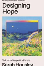Designing Hope af Sarah (Author) Housley