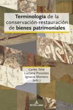 Terminologia de la conservacion-restauracion de bienes patrimoniales