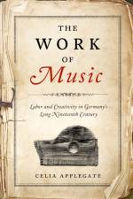 The Work of Music af Celia Applegate