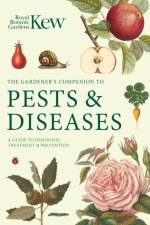 Gardener's Companion to Pests and Diseases af Royal Botanic Gardens Kew