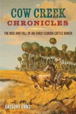 Cow Creek Chronicles af Gregory Enns
