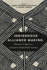 Indigenous Alliance Making