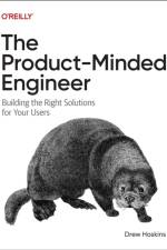 The Product-Minded Engineer af Drew Hoskins