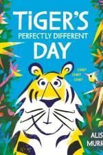 Tiger's Perfectly Different Day af Alison Murray