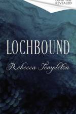 Lochbound af Rebecca Templeton