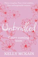 Unbridled af Kelly McKain