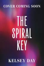 The Spiral Key af Kelsey Day