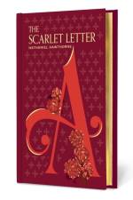 The Scarlet Letter af Nathaniel Hawthorne
