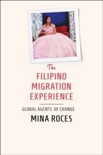 The Filipino Migration Experience af Mina Roces