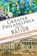 Greater Philadelphia and the Nation