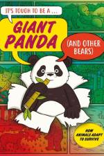 It’s Tough to Be: A Giant Panda (and Other Bears) af John Townsend