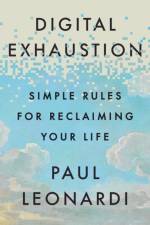 Digital Exhaustion af Paul Leonardi