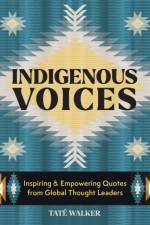 Indigenous Voices af Tate Walker