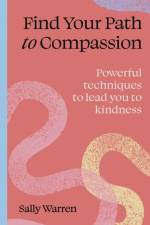 Find your path to compassion af Sally Warren