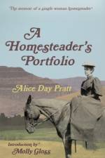 A Homesteader's Portfolio af Alice Day Pratt