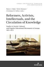 Reformers, Activists, Intellectuals, and the Circulation of Knowledge